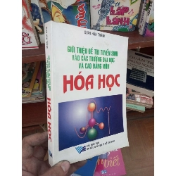 (TẶNG BOOKMARK) Giới thiệu đề thi tuyển sinh vào các trường đại học và cao đẳng môn Hoá Học - Hán Thành 2003 Tham khảo - luyện thi RBK-AK19