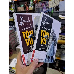 [Sách Cũ SCGR] Binh thánh tôn vụ (tập1, 2) - Vương Phi Chấn VĂN HỌC VAVO0910