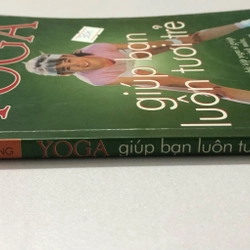 YOGA GIÚP BANK LUÔN TƯƠI TRẺ - 126 TRANG, NXB: 2005 299464