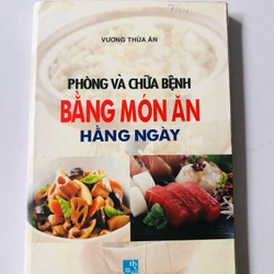 PHÒNG VÀ CHỮA BỆNH BẰNG MÓN ĂN HẰNG NGÀY 