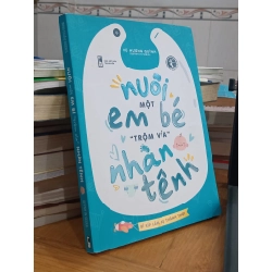 Nuôi một em bé "trộm vía" nhàn tênh - Vũ Hương Quỳnh