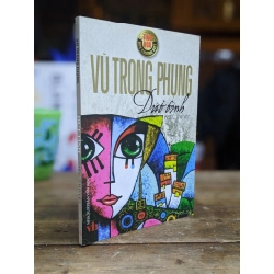 Dứt tình - Vũ Trọng Phụng