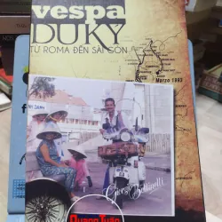 sách: Vespa Du Ký – Từ Roma đến Sài Gòn - Giogio Bettinelli (A1)