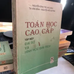 Toán học cao cấp tập một - Đại số và hình học giải tích - Nguyễn Đình Trí chủ biên