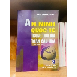 An ninh quốc tế trong thời đại toàn cầu hóa - GIÁO TRÌNH, CHUYÊN MÔN - VAVO1211 Rebooks.vn
