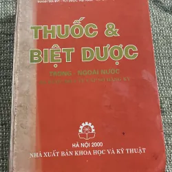 Thuốc và biệt dược trong và ngoài nước ;12000 trang khổ lớn 
