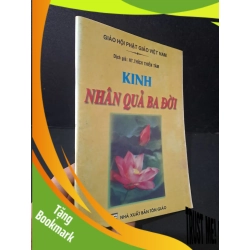 (TẶNG BOOKMARK) Kinh nhân quả ba đời mới 80% bẩn bìa, ố nhẹ 2010 HT.Thích Thiền Tâm RBK1604 TÂM LINH - TÔN GIÁO - THIỀN