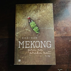 MeKong phù sa phiêu bạt du ký - Khải Đơn  360706