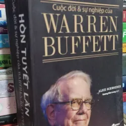 Hòn Tuyết Lăn – Cuộc Đời Và Sự Nghiệp Của Warren Buffett