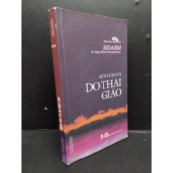 Dẫn luận về Do Thái Giáo mới 80% ố bẩn 2016 HCM1008 Norman Solomon TÂM LINH - TÔN GIÁO - THIỀN 208716