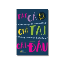 Tất cả chỉ tại cái đầu - Cẩm nang để cầm cương những cảm xúc bất kham Vanvosach
