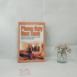 Phong Thủy Thực Hành Trang Trí  Nội Ngoại Thất Theo Phong Thủy - Tống Thiều Quang