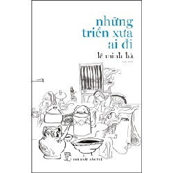 Những Triền Xưa Ai Đi - Lê Minh Hà