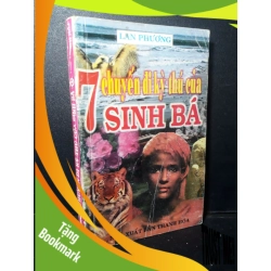 (TẶNG BOOKMARK) 7 chuyến đi kỳ thú của Sinh Bá mới 70% ố vàng gấp bìa 1998 RBK1001 Lan Phương VĂN HỌC