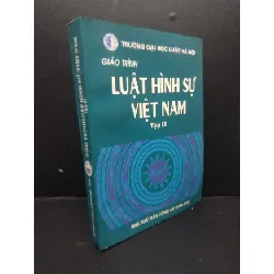 [Sách Cũ SCGR] Giáo Trình luật hình sự Việt Nam tập II Nhiều Tác giả 2005 mới 80% ố nhẹ HCM0106 chính trị