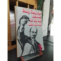 Đảng Cộng sản Liên Xô: từ đại hội đến đại hội
