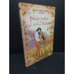 [Sách Cũ SCGR] Phép Màu Của Chúa mới 80% ố nhẹ 2019 HCM2405 Karen Kingsbury SÁCH VĂN HỌC