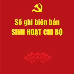 Sổ ghi biên bản sinh hoạt chi bộ (160 trang)
