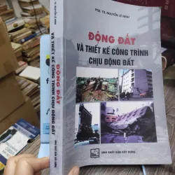 Sách: Động đất và thiết kế công trình chịu động đất - TG PGS TS Nguyễn Lê Ninh (KT) 750198