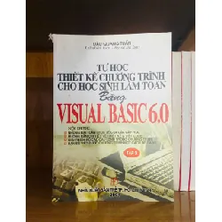 Tự học thiết kế chương trình cho học sinh làm toán bằng Visual Basic 6.0 - GIÁO TRÌNH, CHUYÊN MÔN - VAVO1211