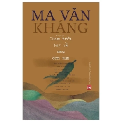Chim Trời Bay Về Sau Cơn Mưa - Ma Văn Kháng (Mới 100%) Truyện ngắn, tản văn, NXB Phụ Nữ - SÁCH ĐẠI HỌC