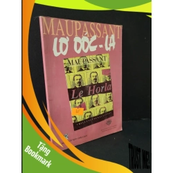 (TẶNG BOOKMARK) Lơ oóc - la mới 80% bẩn bìa, ố nhẹ, có vệt nước 1998 Maupassant RBK1604 GIÁO KHOA