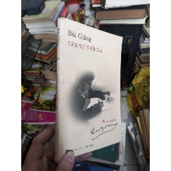 TÂM SỰ TUỔI GIÀ - Bùi Giáng 2013 (Sách văn học) KSX060526
