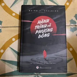 HÀNH TRÌNH VỀ PHƯƠNG ĐÔNG ( BẢN FULL CÓ ÁO SÁCH ĐỦ) 1013673