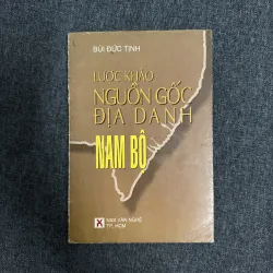 Lược khảo nguồn gốc địa danh Nam bộ