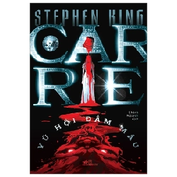 Carrie - Vũ Hội Đẫm Máu - Stephen King (Mới 100%) Huyền bí, giả tưởng, kinh dị, Nhã Nam - SÁCH ĐẠI HỌC 487528