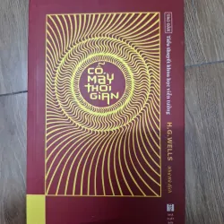 Cỗ máy thời gian - H.G. Wells - Khoa học viễn tưởng