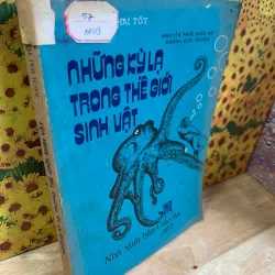 Những Kỳ Lạ Trong Thế Giới Sinh Vật
