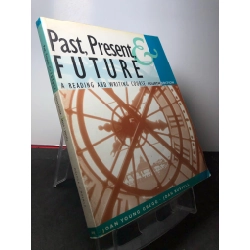 Pass, present, future A reading and writing course mới 80% bẩn nhẹ Joan Young Gregg, Joan Russell HPB2808 HỌC NGOẠI NGỮ 251396