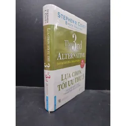 [Sách Cũ SCGR] Lựa chọn tối ưu thứ 3 giải quyết những vấn đề nan giải nhất trong cuộc sống - Stephen R. Covey mới 95% HCM0805 kỹ năng