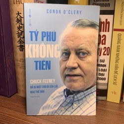 Tỷ Phú Không Tiền - Chuck Feeney Đã Bí Mật Cho Đi Của Cải Như Thế Nào