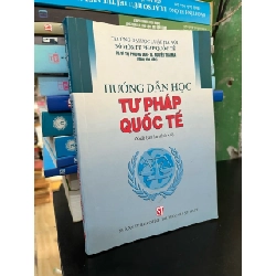 Hướng dẫn học tư pháp quốc tế - TS. Vũ Thị Phương Lan, TS. Nguyễn Thái Mai 745104