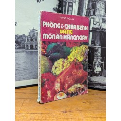 PHÒNG VÀ CHỮA BỆNH BẰNG MÓN ĂN HÀNG NGÀY - VƯƠNG THỪA ÂN