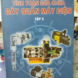 [Sách kỹ thuật điện xưa] Tính toán sửa chữa dây quấn máy điện tập 2 - Nguyễn Thế Kiệt