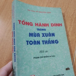 Tổng hành dinh trong mùa xuân toàn thắng - Hồi ký Đại tướng Võ Nguyên Giáp 224139