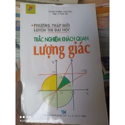 (Sách cũ SCGR) Phương Pháp Mới Luyện Thi Đại Học Trắc Nghiệm Khách Quan Lượng Giác - Đoàn Vương Nguyên 2008 VAVO-AK2ST2 Blogmeo090426