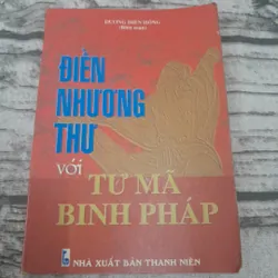 Điền Nhương Thư với Tư Mã Binh Pháp. Soạn giả Dương Diên Hồng
