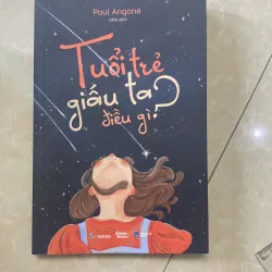 Tuổi Trẻ Giấu Ta Điều Gì?  933421