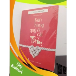 (TẶNG BOOKMARK) Bán Hàng Quý Ở Cái Tâm - Đường Sùng Kiện New 100% RBK.ASB2408