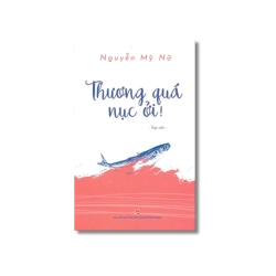 Thương quá nục ơi - Nguyễn Mỹ Nữ