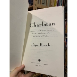 Charlatan: America's Most Dangerous Huckster - Pope Brock 328037