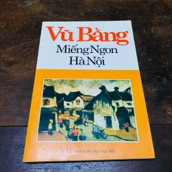 Miếng ngon Hà Nội - Vũ Bằng