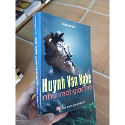(Sách cũ SCGR) Huỳnh Văn Nghệ như một giấc mơ - Quang Huy 2010 VAVO-A2 Blogmeo090426