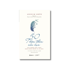 50 thiên thần của bạn - Anselm Grün