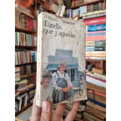 Tandis que j'agonise - William Faulkner