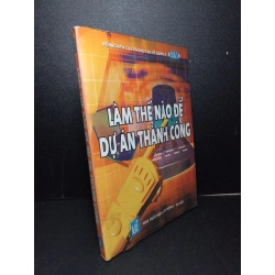 Làm thế nào để dự án thành công mới 60% ố ẩm nặng 2009 HCM2103 QUẢN TRỊ Blogmeo 27525